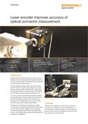 Case study:  Laser encoder improves accuracy of optical connector measurement